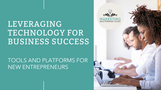 Leveraging Technology for Business Success